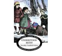 Dorothy Canfield Fisher Understood Betsy (Copertina rigida)
