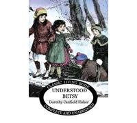 Dorothy Canfield Fisher Understood Betsy (Tascabile)