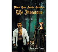 Dorothy Carle When Two Hearts Entwine The Firestone (Tascabile)
