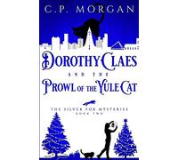 Dorothy Claes and: the Prowl of the Yule Cat: 2
