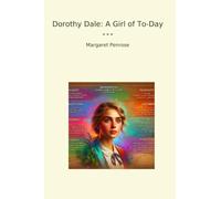 Dorothy Dale: A Girl of To-Day