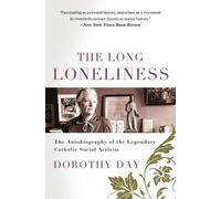 Dorothy Day The Long Loneliness (Tascabile)