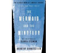 Dorothy Dinnerstein The Mermaid and the Minotaur (Tascabile)