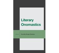 Dorothy Dodge Robbins Literary Onomastics (Copertina rigida)