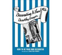 Dorothy Draper Decorating Is Fun How to be Your Own Decorato (Copertina rigida)