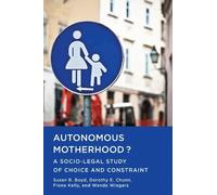 Dorothy E. Chunn Wanda Wiegers Susan B. Boyd Fiona Autonomous Mothe (Tascabile)