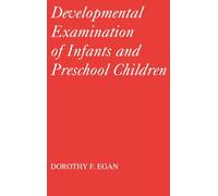 Dorothy F. Egan Developmental Examination of Infants and Pres (Copertina rigida)