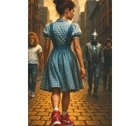 Dorothy From The Block: The Urban Oz Journal Collection