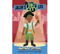 Dorothy H Price Onstage Jitters (Copertina rigida) Jalen's Big City Life