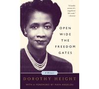 Dorothy Height Open Wide The Freedom Gates (Tascabile)