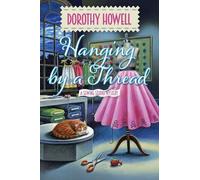 Dorothy Howell Hanging by a Thread (Copertina rigida)