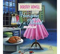 Dorothy Howell Hanging by a Thread (Tascabile) Sewing Studio Mystery