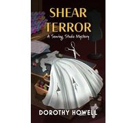 Dorothy Howell Shear Terror (Tascabile) Sewing Studio Mystery