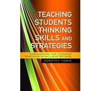 Dorothy Howie Teaching Students Thinking Skills and Strategies (Tascabile)