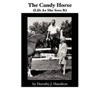 Dorothy J. Hamilton The Candy Horse (Tascabile)