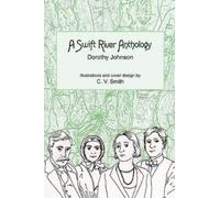 C V Smith Dorothy Johnson A Swift River Anthology (Tascabile)