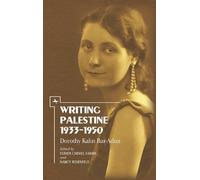 Dorothy Kahn Bar-Adon Writing Palestine 1933-1950 (Tascabile)