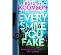 Dorothy Koomson Every Smile You Fake (Copertina rigida)