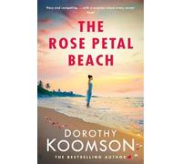 Dorothy Koomson The Rose Petal Beach (Tascabile)
