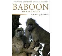 Dorothy L. Cheney Robert M. Seyfarth Baboon Metaphysics (Tascabile)