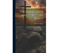 Dorothy L. (Dorothy Leigh) 1... Catholic Tales and Christian (Copertina rigida)