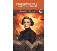 Dorothy L Sayer Collected Works of Dorothy L Sayers (Grapevin (Copertina rigida)
