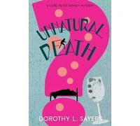 Dorothy L Sayer Unnatural Death (Warbler Classics Annotated Edition (Tascabile)