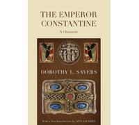 Dorothy L Sayers Ann Loades The Emperor Constantine (Tascabile)