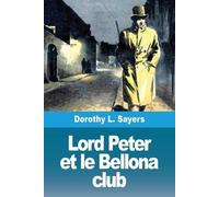 Dorothy L Sayers Lord Peter et le Bellona club (Tascabile)