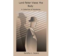 Dorothy L Sayers Lord Peter Views the Body (Copertina rigida)