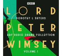 Dorothy L. Sayers Lord Peter Wimsey: BBC Radio Drama Collection Volume 1 (CD)