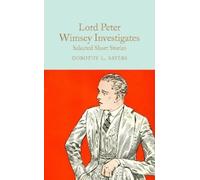 Lord Peter Wimsey Investigates: Dorothy L. Sayers