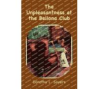 Dorothy L Sayers The Unpleasantness at the Bellona Club (Copertina rigida)