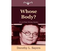 Dorothy L Sayers Whose Body? (Tascabile)