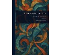 Dorothy M (Dorothy Miller) Richardson Revolving Lights (Tascabile)