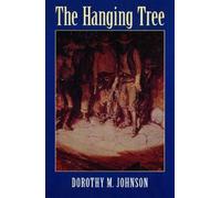 Dorothy M. Johnson The Hanging Tree (Tascabile)
