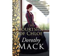 Dorothy Mack The Courtship of Chloe (Tascabile)