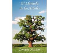 Dorothy Maclean El Llamado De Los Arboles (Tascabile)