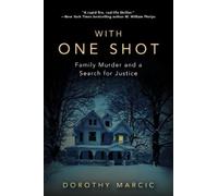 Dorothy Marcic With One Shot (Tascabile)