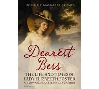 Dorothy Margaret Stuart Dearest Bess (Tascabile)