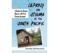 Dorothy McMenamin Leprosy and Stigma in the South Pacific (Tascabile)