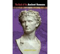 Dorothy Mills The Book of the Ancient Romans (Tascabile)