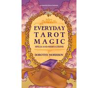 Dorothy Morrison Everyday Tarot Magic (Tascabile)