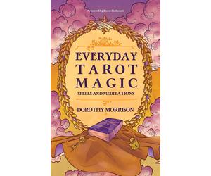 Dorothy Morrison Everyday Tarot Magic (Tascabile)