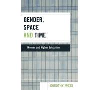 Dorothy Moss Gender, Space, and Time (Copertina rigida)