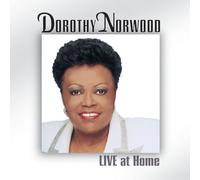 Dorothy Norwood - Live at Home
