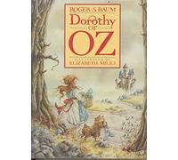 Dorothy of Oz: A Middle Grade Fantasy by L. Frank Baum's Great-Grandson About Stopping the Jester for Kids (Ages 8-12)
