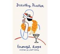 Dorothy Parker Enough Rope (Tascabile) Vintage Classics