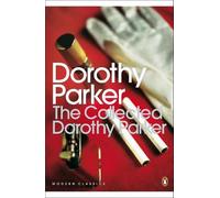 Dorothy Parker The Collected Dorothy Parker (Tascabile) Penguin Modern Classics