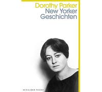 Dorothy Parker Ursula-Maria Mössner Pieke Bierm New Yorker Geschich (Tascabile)